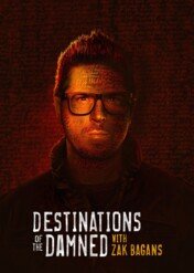 Tam, gdzie mieszka zło / Destinations of the Damned with Zak Bagans