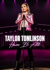 Taylor Tomlinson: Have It All / Taylor Tomlinson: Have It All