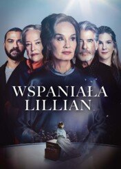 Wspaniała Lillian / The Great Lillian Hall