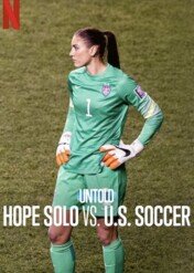 Sportowe opowieści: Hope Solo kontra federacja piłkarska / Untold: Hope Solo vs. U.S. Soccer