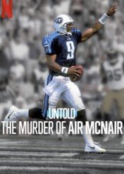 Sportowe opowieści: Jak zginął Air McNair / Untold: The Murder of Air McNair