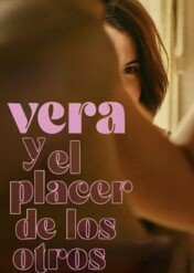 Vera i przyjemności innych / Vera and the Pleasure of Others