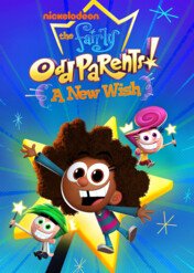 Wróżkowie chrzestni: Nowe życzenie / The Fairly OddParents: A New Wish