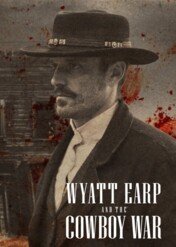Wyatt Earp i wojna kowbojów / Wyatt Earp and the Cowboy War