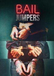 Wyznania zbiegów / Bail Jumpers