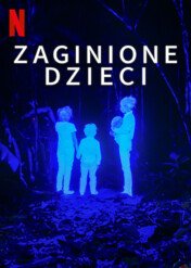 Zaginione dzieci / The Lost Children