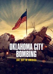 Zamach w Oklahoma City: dzień z życia Ameryki / Oklahoma City Bombing: One Day in America