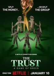 Zaufanie: Gra chciwości / The Trust: A Game of Greed