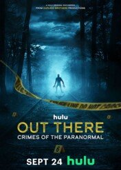 Zbrodnie nie z tego świata / OUT THERE: Crimes of the Paranormal