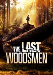 Złoto drwali / The Last Woodsmen