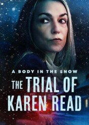 Ciało w śniegu: proces Karen Read / A Body in the Snow: The Trial of Karen Read
