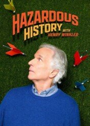 Absurdy przeszłości: Historie pełne ryzyka / Hazardous History With Henry Winkler