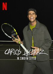 Carlos Alcaraz: W swoim stylu / Carlos Alcaraz: My Way