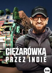 Ciężarówką przez Indie / By Truck Through India