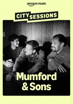 City Sessions: Mumford & Sons / 