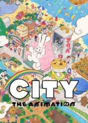 City the Animation / City the Animation