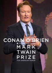 Conan O'Brien: The Kennedy Center Mark Twain Prize for American Humor / Conan O'Brien: The Kennedy Center Mark Twain Prize for American Humor