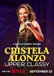 Cristela Alonzo: Upper Classy / Cristela Alonzo: Upper Classy