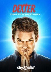 Dexter: Zmartwychwstanie / Dexter: Resurrection