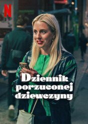 Dziennik porzuconej dziewczyny / Diary of a Ditched Girl