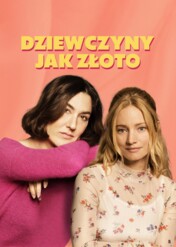 Dziewczyny jak złoto / Two Women