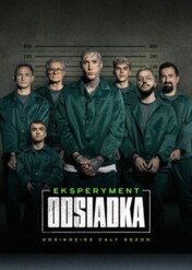 Eksperyment: odsiadka / Eksperyment: odsiadka