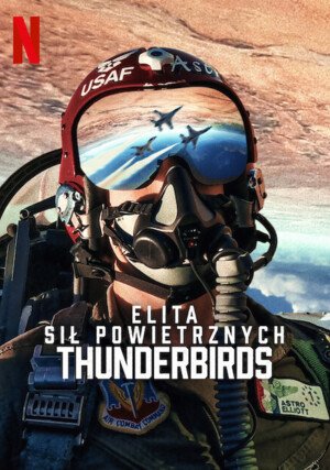 Elita sił powietrznych: Thunderbirds / Air Force Elite: Thunderbirds