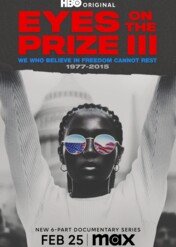 Eyes On The Prize III: My, którzy wierzymy w wolność, nie możemy spocząć / Eyes on the Prize III: We Who Believe in Freedom Cannot Rest 1977-2015