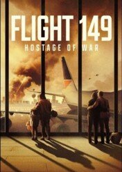 Flight 149: Hostage of War / Flight 149: Hostage of War