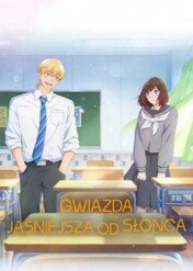 Gwiazda jaśniejsza od słońca / A Star Brighter Than the Sun