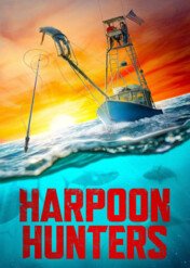 Harpunnicy / Harpoon Hunters
