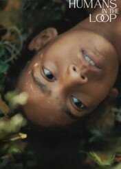 Humans in the loop / Humans in the Loop