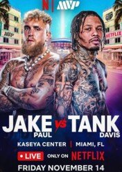 Jake Paul vs. Tank Davis / Jake Paul vs. Tank Davis