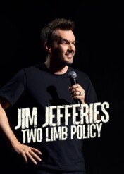 Jim Jefferies: Two Limb Policy / Jim Jefferies: Two Limb Policy
