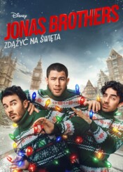 Jonas Brothers: Zdążyć na święta / A Very Jonas Christmas Movie