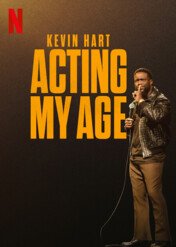 Kevin Hart: Acting My Age / Kevin Hart: Acting My Age