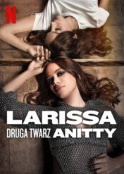 Larissa: Druga twarz Anitty / Larissa: The Other Side of Anitta