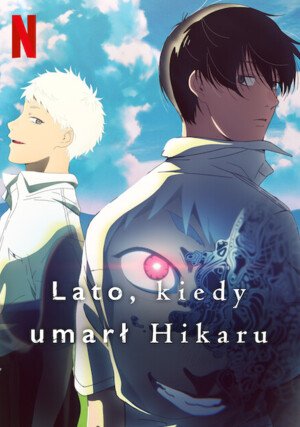 Lato, kiedy umarł Hikaru / The Summer Hikaru Died