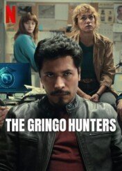 Łowcy gringo / The Gringo Hunters