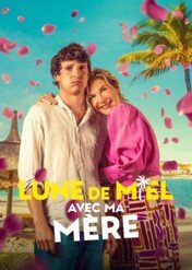 Miesiąc miodowy z mamą / Honeymoon Crasher