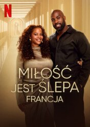 Miłość jest ślepa: Francja / Love Is Blind: France