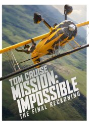 Mission: Impossible - The Final Reckoning / Mission: Impossible - The Final Reckoning