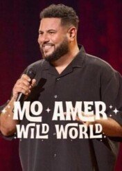 Mo Amer: Wild World / Mo Amer: Wild World