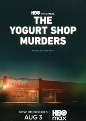Morderstwa w Austin / The Yogurt Shop Murders