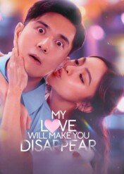 My Love Will Make You Disappear / My Love Will Make You Disappear