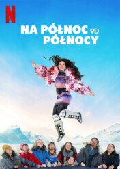 Na północ od północy / North of North