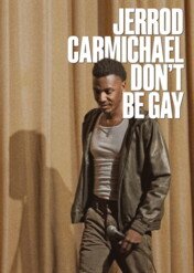 Nie bądź gej / Jerrod Carmichael: Don’t Be Gay