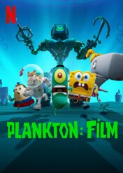 Plankton: Film / Plankton: The Movie