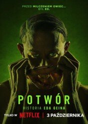 Potwór: Historia Eda Geina / Monster: The Ed Gein Story