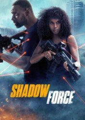 Shadow Force / Shadow Force